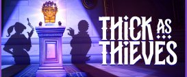 Thick As Thieves
