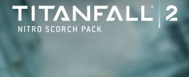 Titanfall 2 DLC Nitro Scorch Pack