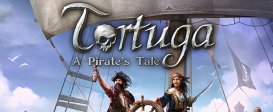 Tortuga - A Pirate's Tale