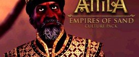 Total War : Attila - Empire of The Sand