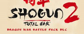Total War: SHOGUN 2 – Dragon War Battle Pack
