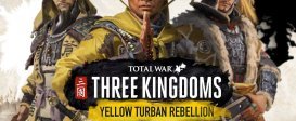 Total War: Three Kingdoms – Yellow Turban Rebellion