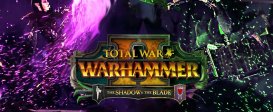 Total War: WARHAMMER II - The Shadow & The Blade