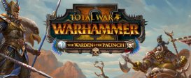 Total War: WARHAMMER II - The Warden & The Paunch