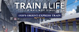 Train Life - 1920's Orient-Express Train