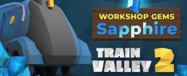 Train Valley 2: Workshop Gems – Sapphire
