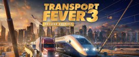 Transport Fever 3 - Deluxe Edition