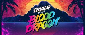 Trials® of The Blood Dragon