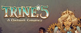 Trine 5: A Clockwork Conspiracy