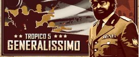Tropico 5 - Generalissimo