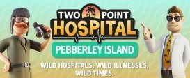 Two Point Hospital: Pebberley Island