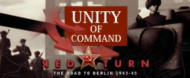 Unity of Command Red Turn The Road to Berlin 1943-45