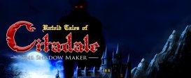Untold Tales of Citadale: The Shadow Maker