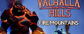 Valhalla Hills: Fire Mountains DLC