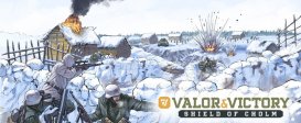 Valor & Victory: Shield of Cholm