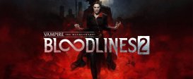Vampire: The Masquerade® - Bloodlines™ 2