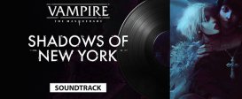 Vampire: The Masquerade – Shadows of New York Deluxe Edition Soundtrack