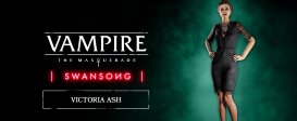 Vampire: The Masquerade – Swansong – Victoria Ash