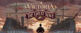 Victoria 3: The Great Wave