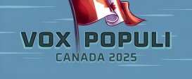 Vox Populi: Canada 2025