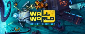 Wall World: Deep Threat