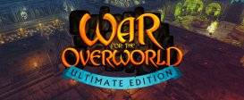 War for the Overworld Ultimate Edition