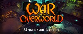 War for the Overworld Underlord Edition