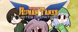War of the Human Tanks - Limited Operations