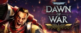 Warhammer 40,000: Dawn of War - Definitive Edition