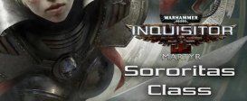 Warhammer 40,000: Inquisitor - Martyr - Sororitas Class