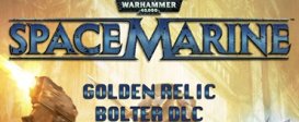 Warhammer 40,000 : Space Marine - Golden Relic Bolter DLC