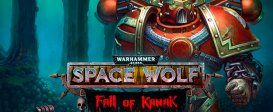 Warhammer 40,000: Space Wolf - Fall of Kanak
