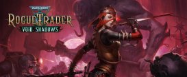 Warhammer 40,000: Rogue Trader – Void Shadows