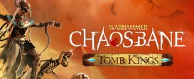 Warhammer Chaosbane Tomb Kings