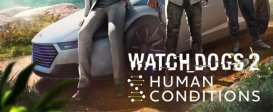 WATCH_DOGS® 2 – Human Conditions