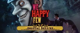 We Happy Few – Deluxe Edition