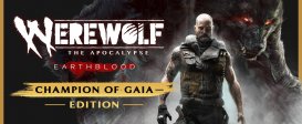 Werewolf: The Apocalypse - Earthblood Champion Of Gaia Edition  (Steam)