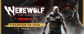 Werewolf: The Apocalypse - Earthblood Champion of Gaia Pack DLC  (Steam)