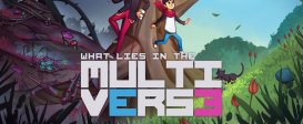 What Lies in the Multiverse