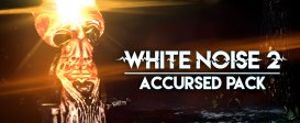 White Noise 2 - Accursed Pack
