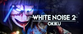 White Noise 2 - Okiku