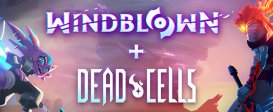 Windblown + Dead Cells