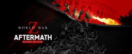 World War Z: Aftermath Deluxe Edition (СНГ без РФ/РБ)