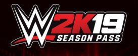 WWE 2K19 Season Pass