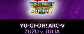 Yu-Gi-Oh! ARC-V Zuzu v. Julia