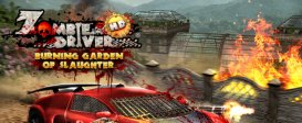 Zombie Driver HD Burning Garden of Slaughter