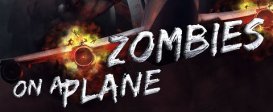 Zombies on a Plane